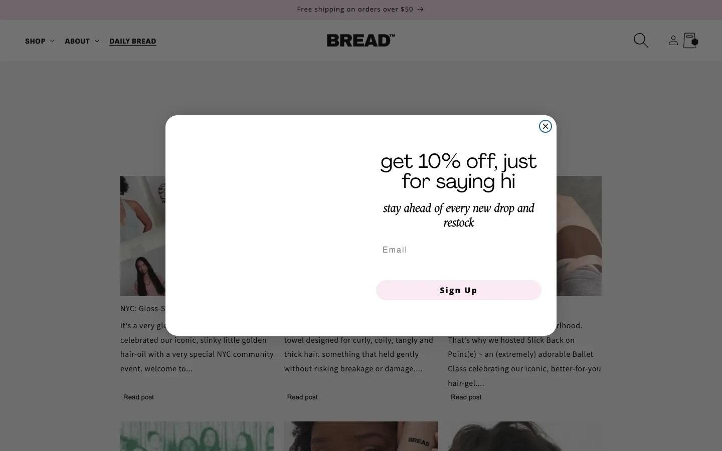 BREAD email signup with a discount and a promise of drop and restock updates